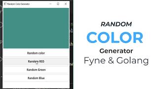 Random Color Generator - - Fyne GUI Golang tutorial 23