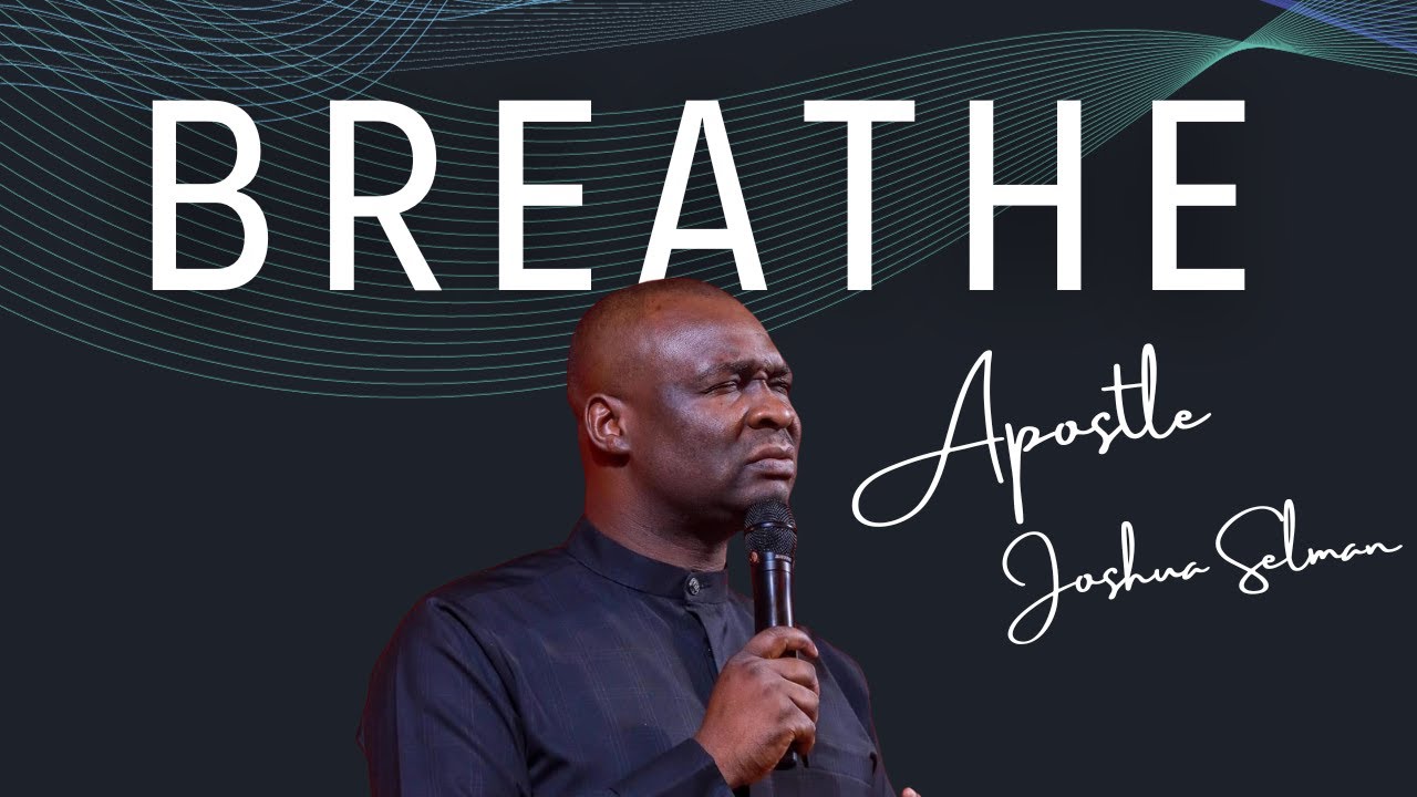breathe-lord-by-apostle-joshua-selman-youtube