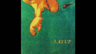 Layup - Growing Pains (Official Audio)