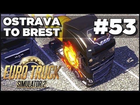 Euro Truck Simulator 2 - Ep. 53 - Ostrava To Brest - Part 2