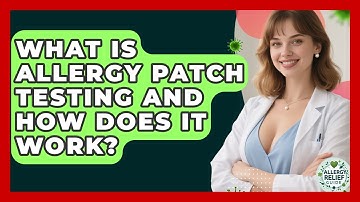 What Is Allergy Patch Testing And How Does It Work? | Allergy Relief Guide
