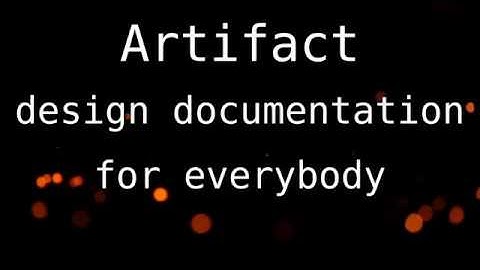 Introducing Artifact: the design documentation tool for everybody