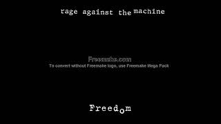 Rage Against The Machine - Freedom - YouTube