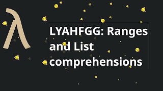 Learn You a Haskell for Great Good [part 5]: Texas ranges