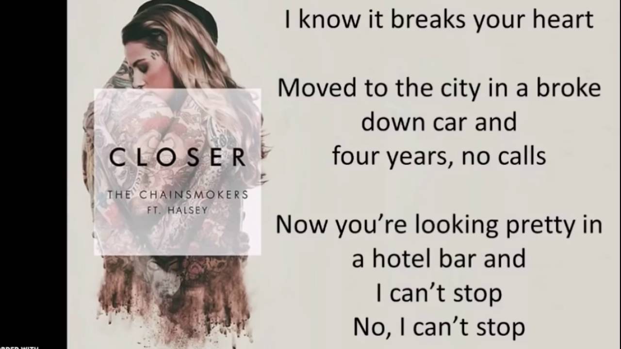 Closer lyrics. Close текст. Closer the Chainsmokers feat. Halsey. Closer текст. The Chainsmokers closer Lyrics.