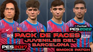 PACK DE FACES DE JUVENILES DEL BARCELONA PES 2017 A PES 2022 SMOKE PATCH?