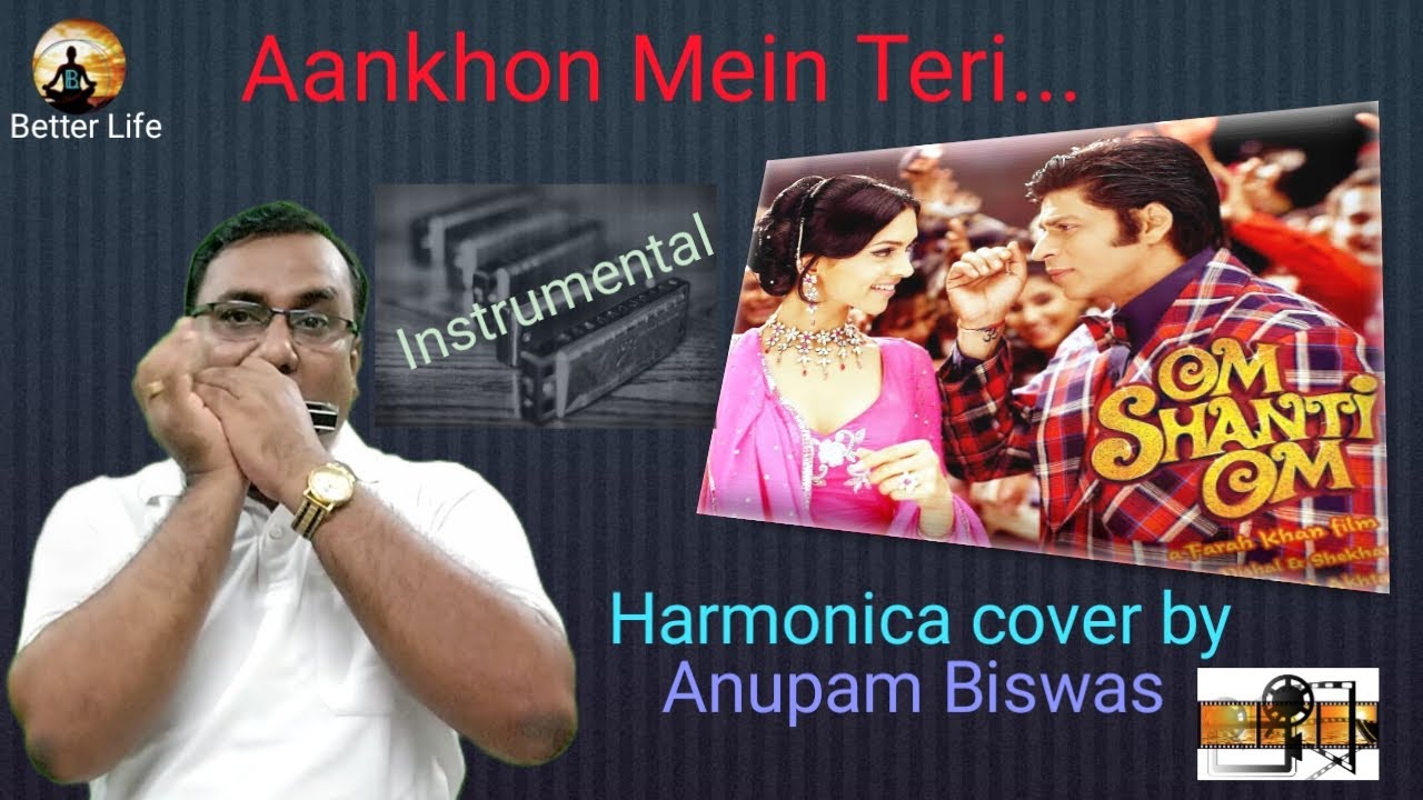Aankhon Mein Teri Harmonica (with lyrics) Mouth Organ (Instrumental) Anupam Biswas YouTube