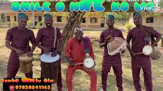 Onile Koni Fe O Wo By Benbe Onilu Ola