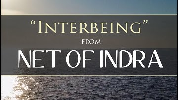 "Interbeing" from Net of Indra by Dean Evenson & Tim Alexander