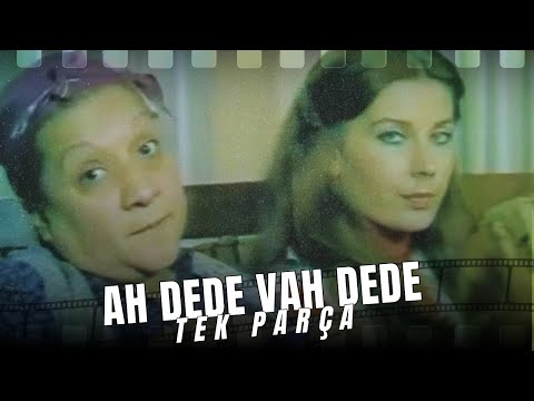 AH DEDE VAH DEDE | Adile Naşit Filmleri | Eski Türk Komedi Filmi İzle