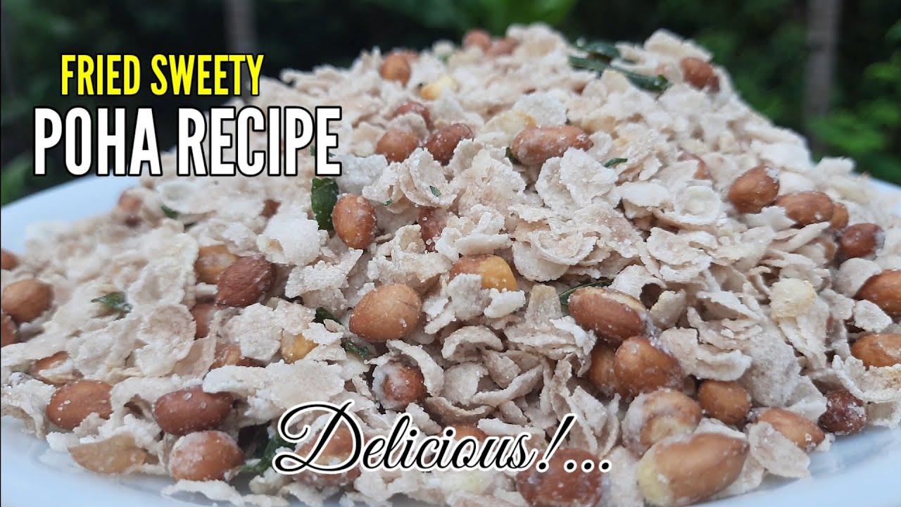 Poha Ried Delicious Sweety Fried Poha Recipe. Must Try👍 - YouTube