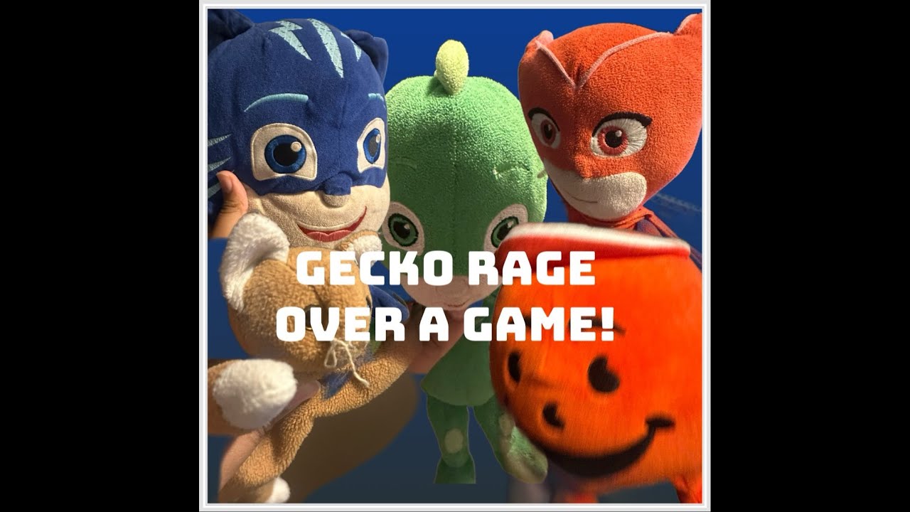 Gecko Rage Over A Game!