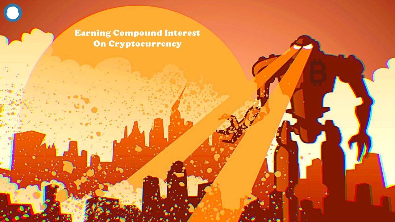 How To Earn Compound Interest On Cryptocurrency In 2022 🚀🚀🚀 - YouTube