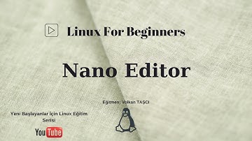 Linux Nano Editor | Linux For Beginners - 13