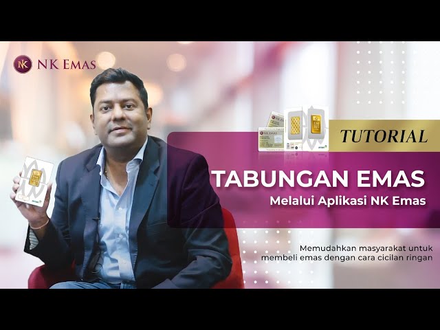 Tabungan Emas Tutorial | Aplikasi NK Emas class=