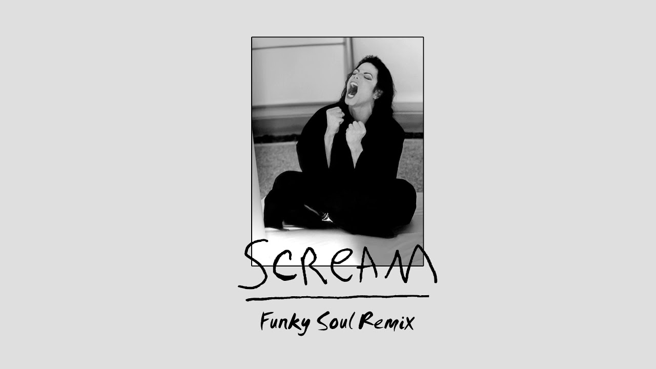 Michael Jackson - Scream (Funky Soul Remix) - YouTube
