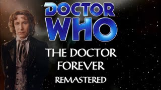 Doctor Who: The Doctor Forever (1996) REMASTERED