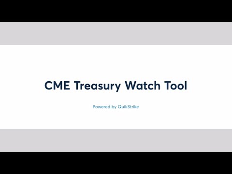 CME Group Treasury Watch Tool Basics