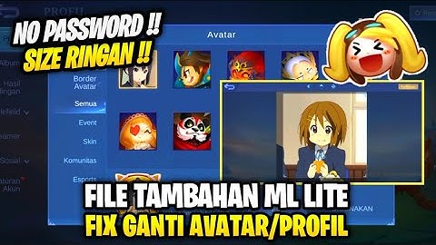 Data Fix Ganti Avatar / Profil Terbaru Patch Fredrin | File Tambahan Ml Lite