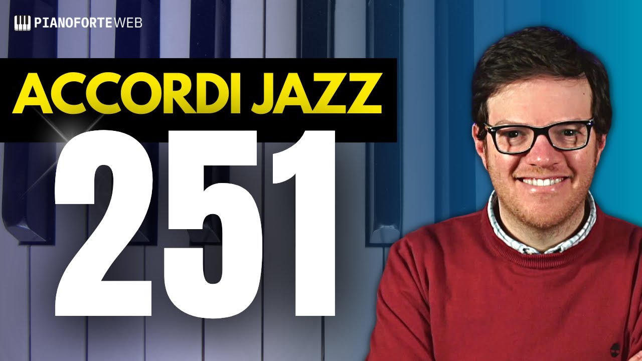 🔴 Accordi Jazz sulla progressione 2 5 1