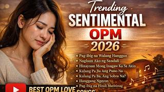 Trending Tiktok Hugot Songs I  OPM 2026 | Best Filipino Love Songs Playlist