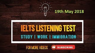IELTS Listening Practice Test with answers - 19 May 2018