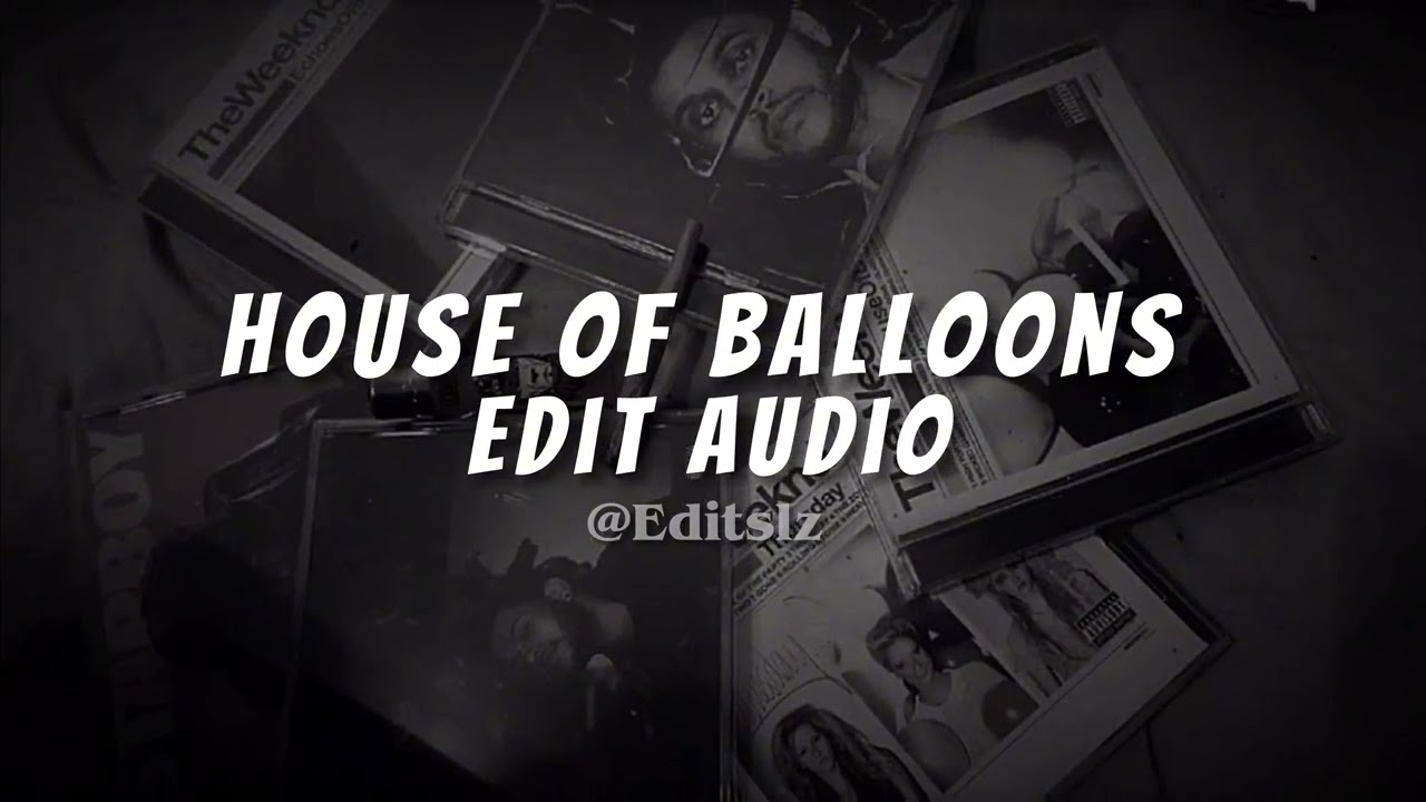 Houses of Balloons - The Weekend [edit audio]