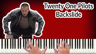 Twenty One Pilots - Backslide - PIANO TUTORIAL