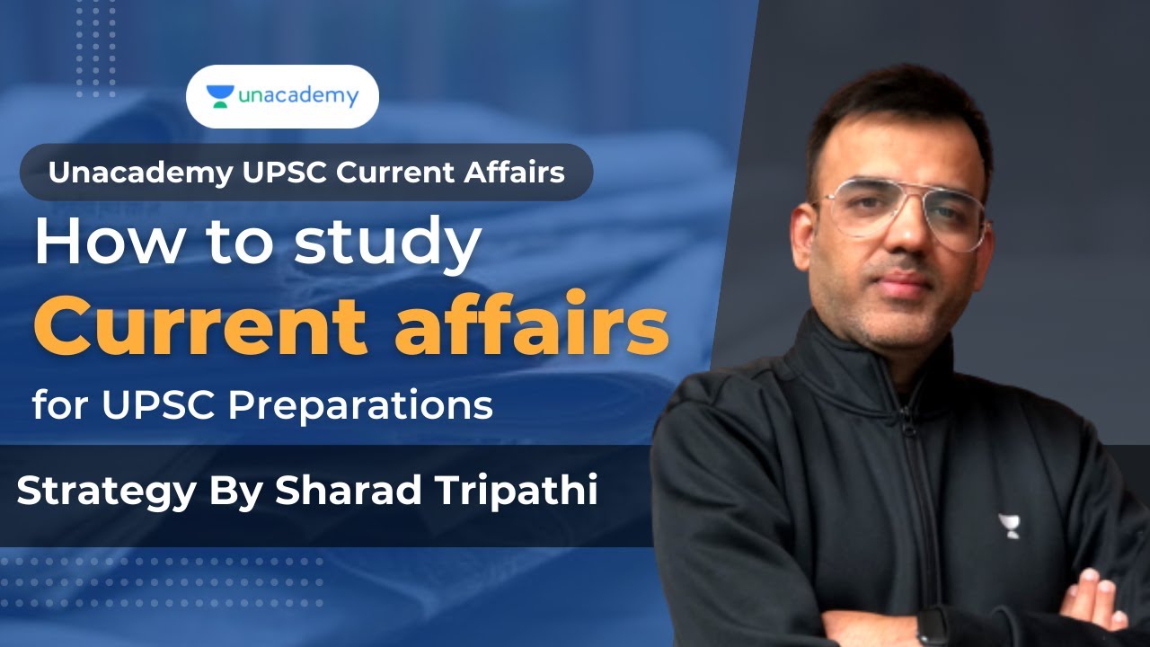 Best time to study UPSC Current Affairs | Strategy By Sharad Tripathi ...