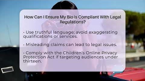 How Can I Ensure My Bio Is Compliant With Legal Regulations? - Everyday-Networking