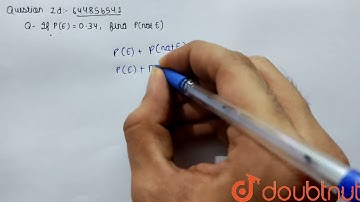 If P(E) = 0.34, find p(not E). | 10 | PROBABILITY | MATHS | NAGEEN PRAKASHAN ENGLISH | Doubtnut