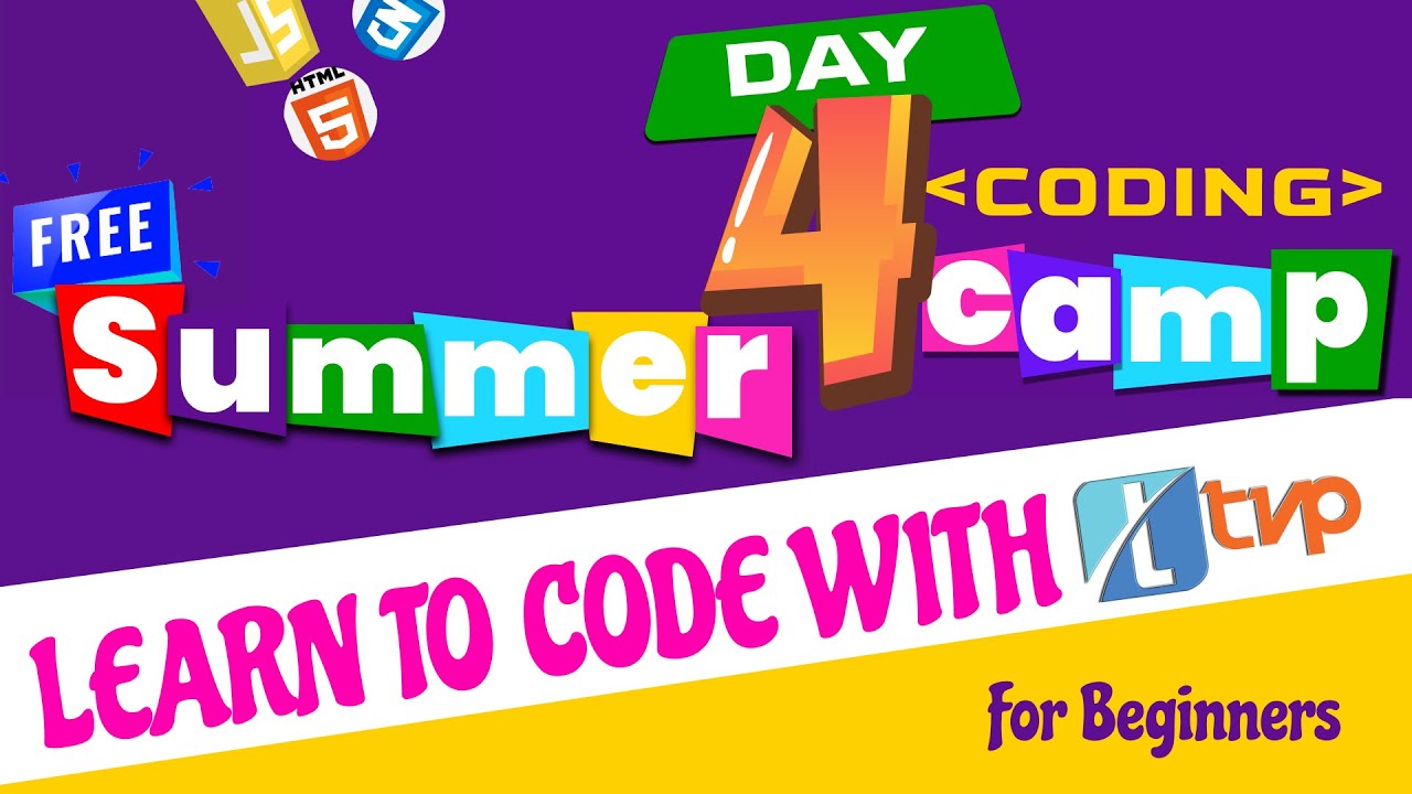 Coding Summer Camp Day 4 | Online Coding Classes for school students ...