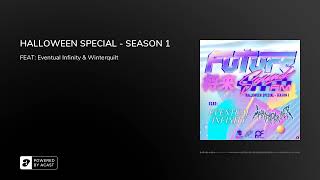 HALLOWEEN SPECIAL - SEASON 1