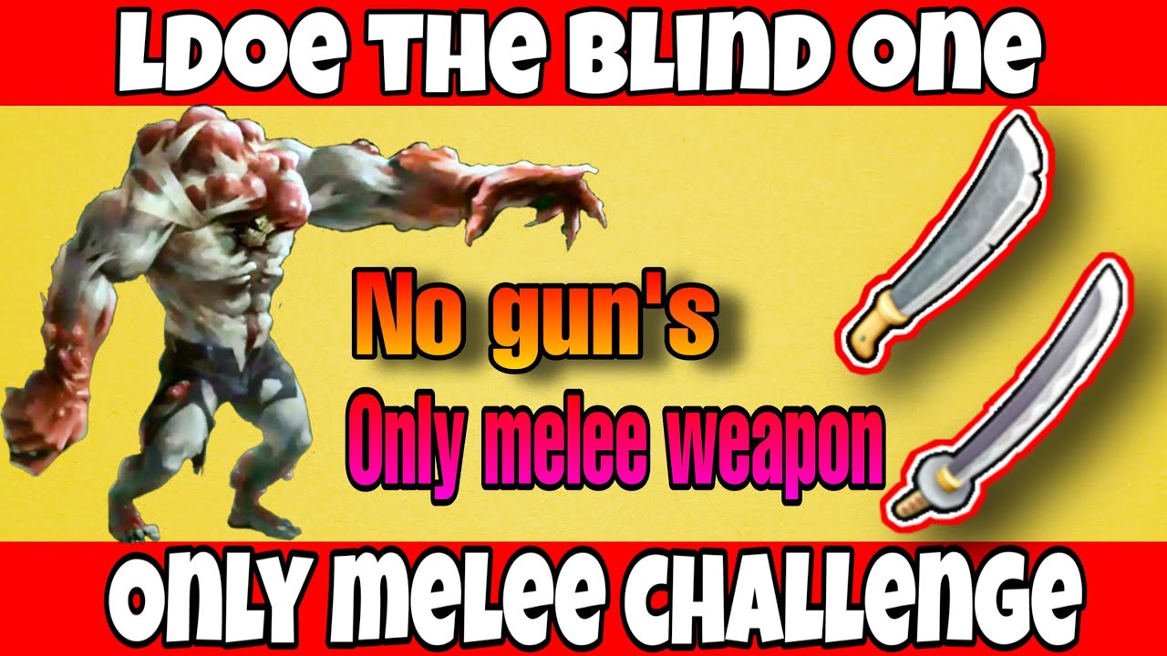 Ldoe killing the blind one without guns (version 1.17.7) last day on earth: Survival