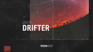 NPFT - Drifter