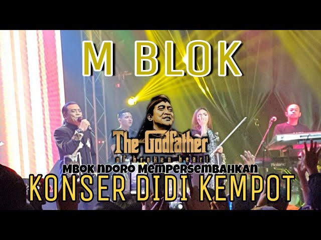 FULL KONSER DIDI KEMPOT M BLOK - MBOK NDORO class=