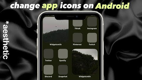 How to change app icons - on any Android phones