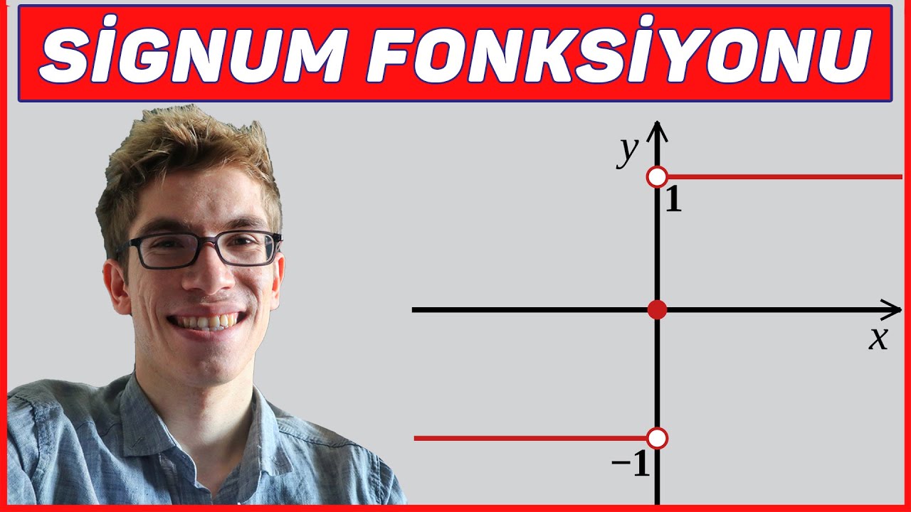 Signum (İşaret) Fonksiyonu