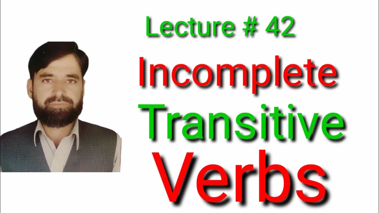 Transitive Verbs Incomplete Transitive Verbs YouTube