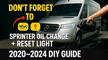 Sprinter Oil Change + Reset Light | 2020–2024 DIY Guide