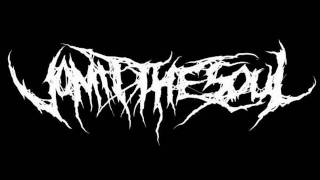 Vomit the Soul - Vomit Scrap