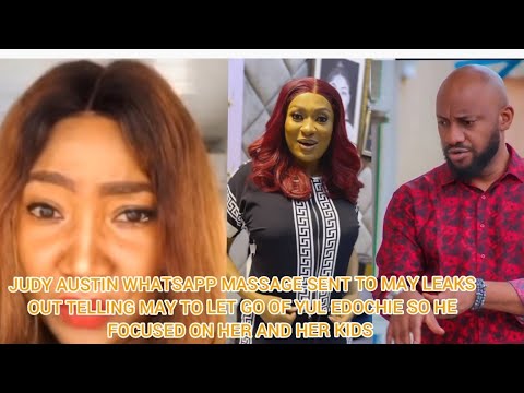 👉JUDY AUSTIN WHATSAPP MASSAGE LEAKS OUT BEGGING MAY TO LEAVE YUL ALONE