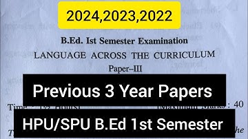 Language Across the Curriculum (2024, 2023, 2022) | HPU & SPU B.Ed 1st Sem Previous Year Papers