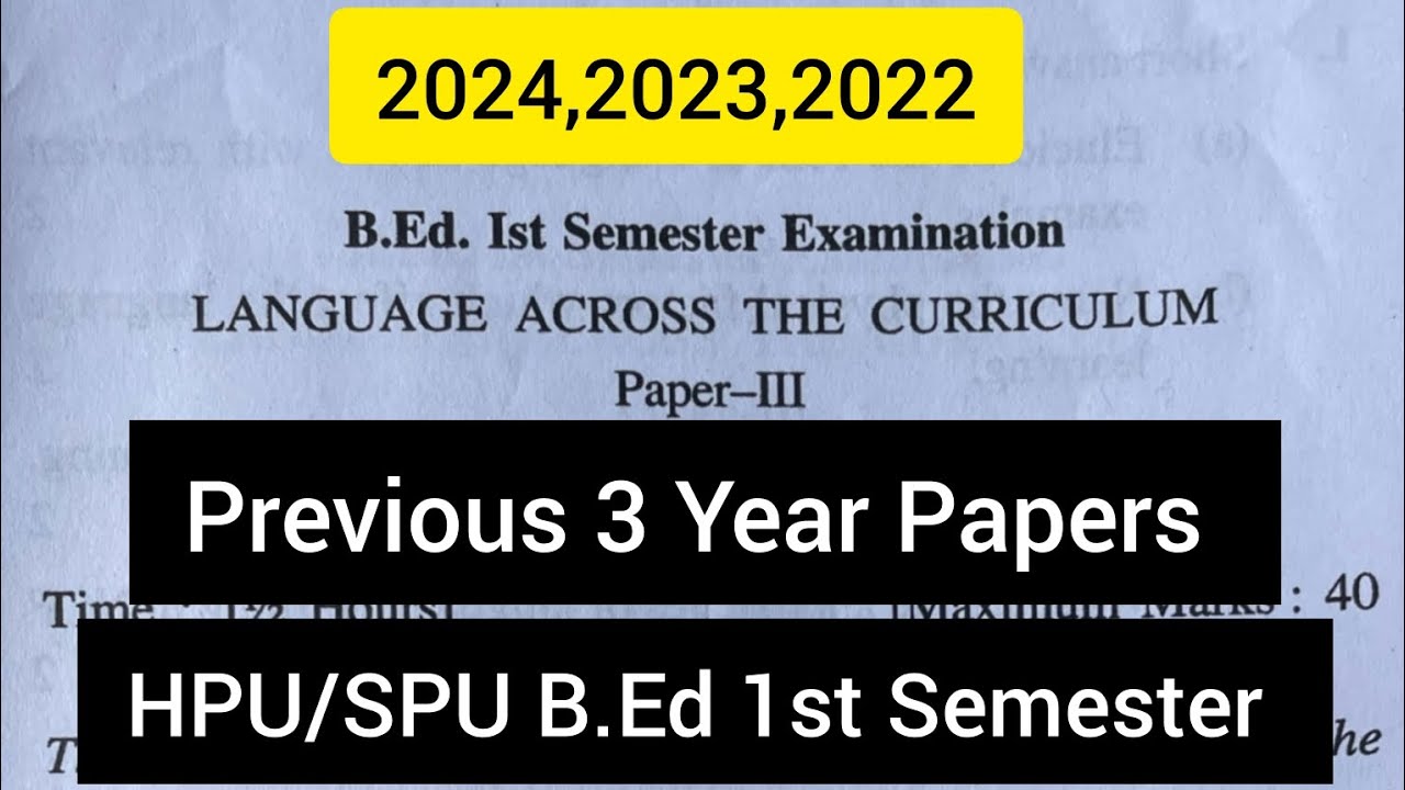 Language Across the Curriculum (2024, 2023, 2022) | HPU & SPU B.Ed 1st Sem Previous Year Papers