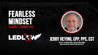 Episode 204 - The Business of Protection: Strategies for Success | Jerry Heying (Part 2)