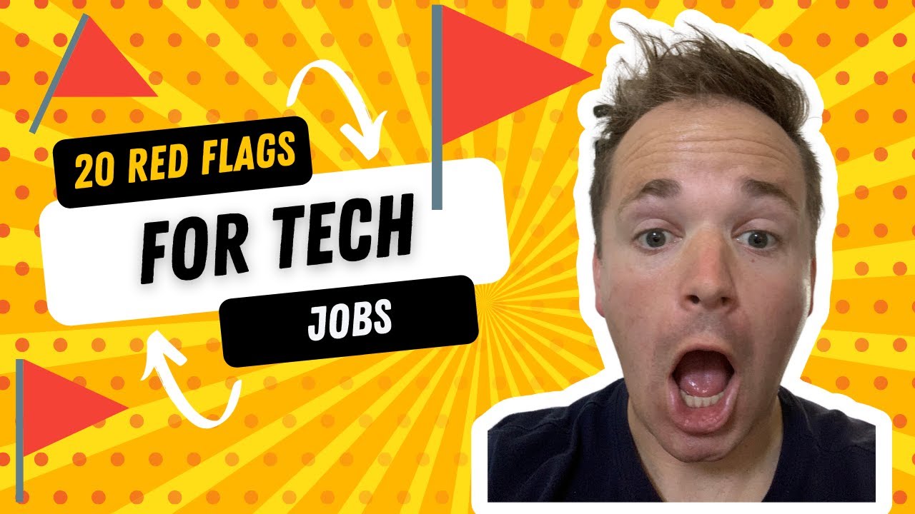 20 Red Flags For a Tech Job YouTube