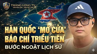 Hàn Quốc ‘bật đèn xanh’ để công chúng tiếp cận báo chí Triều Tiên