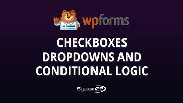 WPForms Checkboxes Dropdowns And Conditional Logic 👍