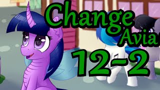 Change: Avia - Chapter 12 (Part 2) (MLP Fanfiction Reading)