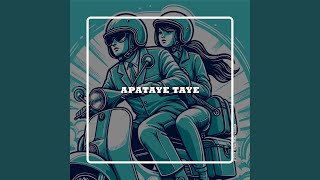 Download Lagu Apataye taye MP3